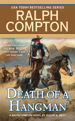 Death of a Hangman by Ralph Compton, Joseph a. West