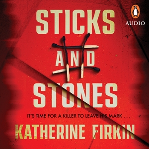 Sticks and Stones by Katherine Firkin