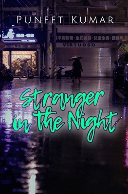 Stranger in the Night by Puneet Kumar