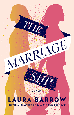 The Marriage Slip by Laura Barrow