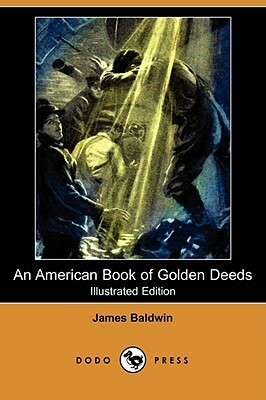 An American Book of Golden Deeds  by James Baldwin