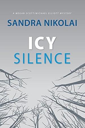 Icy Silence by Sandra Nikolai