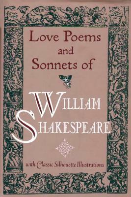 Love Poems & Sonnets of William Shakespeare by William Shakespeare
