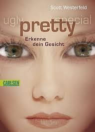 pretty - Erkenne dein Gesicht by Scott Westerfeld