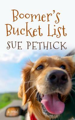 Boomer's Bucket List by Sue Pethick