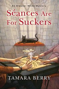 Séances are for Suckers by Tamara Berry