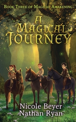 A Magical Journey by Nathan Ryan, Nicole Beyer