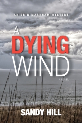A Dying Wind by Sandy Hill