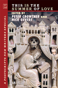 Postscripts Magazine, Issue 18: This Is The Summer Of Love by Nick Gevers, Livia Llewellyn, Chris Bell, R.B. Russell, Norman Prentiss, Clive Johnson, Monica J. O'Rourke, Deborah Kalin, Peter Crowther, Neil Grimmett, Rio Youers, James Fenimore Cooper