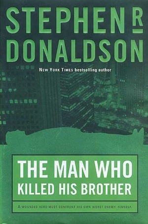 The Man Who Killed His Brother by Stephen R. Donaldson