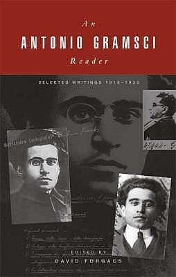 A Gramsci Reader by Antonio Gramsci, Antonio Gramsci