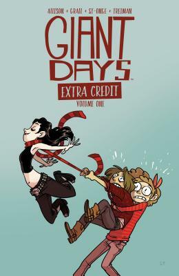 Giant Days: Extra Credit by John Allison