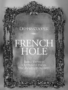 French Hole by Dennis Cooper