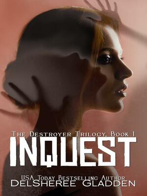 Inquest by DelSheree Gladden