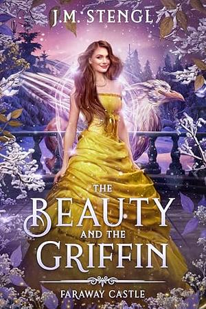 The Beauty and the Griffin by J.M. Stengl