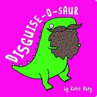 Disguise-o-Saur by Katie Abey