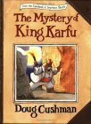 The Mystery of King Karfu by Doug Cushman