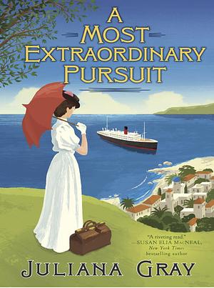 A Most Extraordinary Pursuit by Juliana Gray