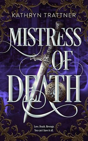 Mistress of Death by Kathryn Trattner