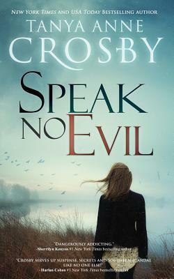 Speak No Evil by Tanya Anne Crosby