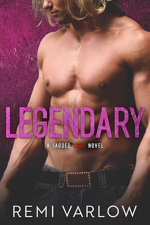 Legendary by Remi Varlow