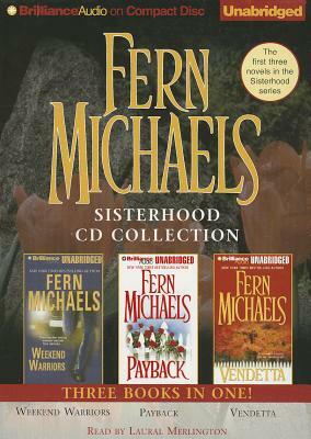 Fern Michaels Sisterhood Collection: Weekend Warriors, Payback, Vendetta by Fern Michaels