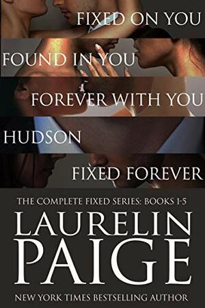 Complete Fixed: The Complete Fixed Series: #1-5 by Laurelin Paige