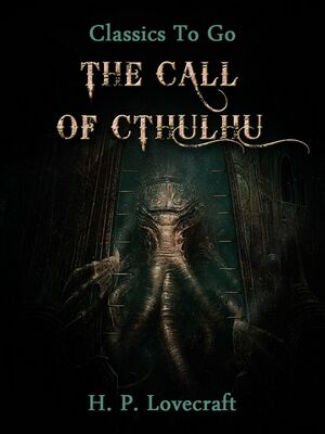 The Call of Cthulhu by H.P. Lovecraft