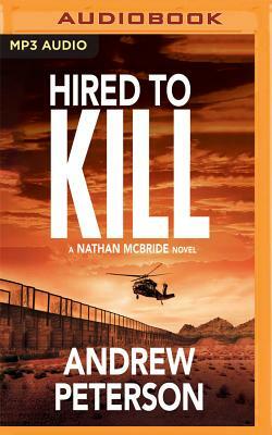 Hired to Kill by Andrew Peterson