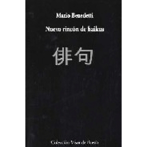 Nuevo rincón de haikus by Mario Benedetti