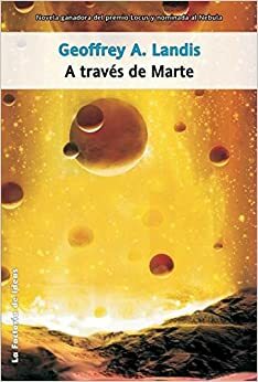 A través de Marte by Geoffrey A. Landis