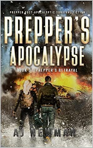 Prepper's Betrayal by Wmh Cheryl, A.J. Newman