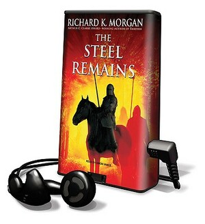 The Steel Remains by Richard K. Morgan