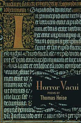 Horror Vacui: Poems by Thomas Heise