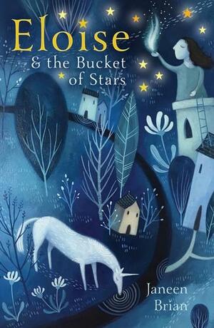 Eloise & the Bucket of Stars by Janeen Brian