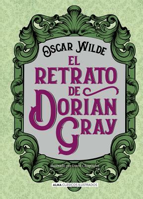 El Retrato de Dorian Gray by Oscar Wilde