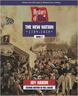 A History of US: Book 4: The New Nation by Joy Hakim