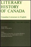 Literary History of Canada: Canadian literature in English, volume III by Carl F. Klinck, Alfred Goldsworthy Bailey