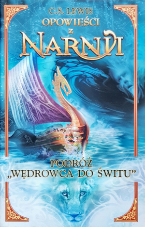 Podróż Wędrowca do Świtu by C.S. Lewis