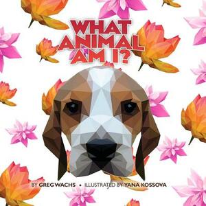 What Animal Am I? (Flower Version) by Greg Wachs