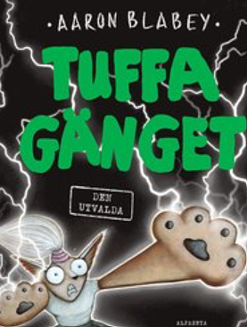 Tuffa gänget - Den utvalda by Aaron Blabey