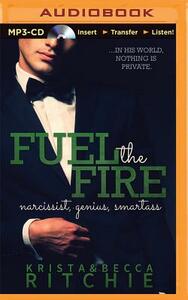 Fuel the Fire by Krista Ritchie, Becca Ritchie