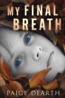 My Final Breath by Paige Dearth