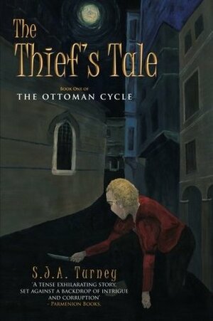 The Thief's Tale by S.J.A. Turney