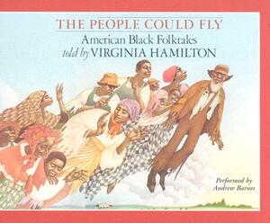 The People Could Fly: American Black Folktales by Virginia Hamilton