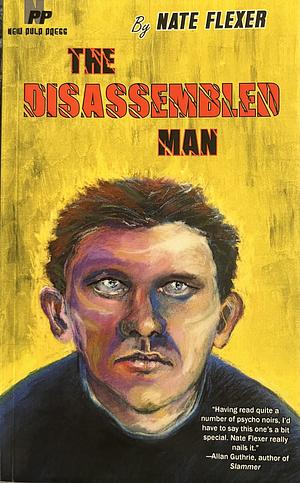 The Disassembled Man by Nate Flexer