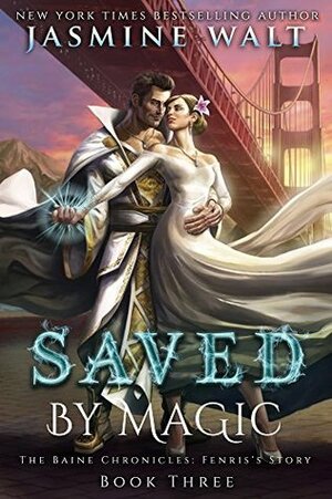 Saved by Magic by Jasmine Walt