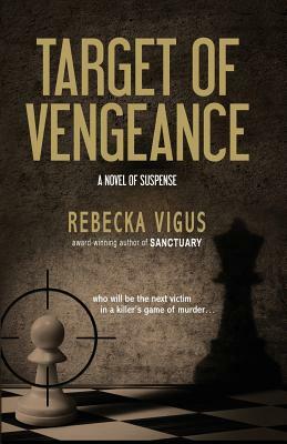 Target of Vengeance by Rebecka Vigus