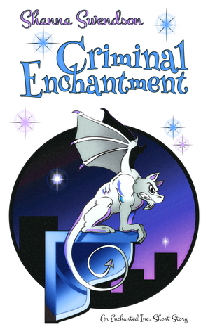 Criminal Enchantment by Shanna Swendson