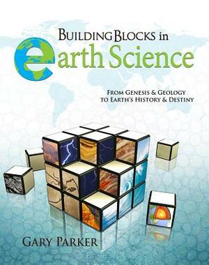 Building Blocks in Earth Scien by Gary Parker